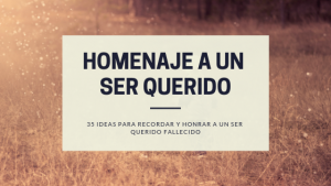 Homenaje a un ser querido
